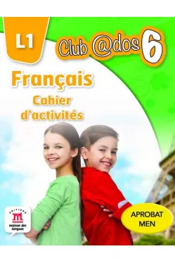 Francais cahier d'activites l1 lectia de franceza (clasa a vi-a)