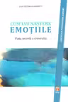 Cum iau nastere emotiile