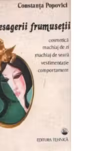 Mesagerii frumusetii - Cosmetica, machiaj de zi, machiaj de seara, vestimentatie, comportament