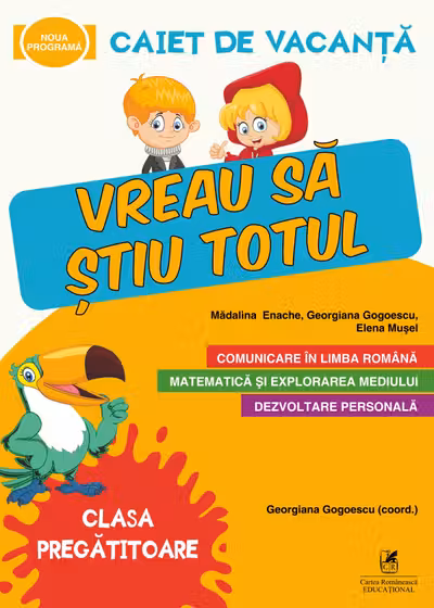 Caiet de vacanță - Clasa Pregătitoare - Vreau să știu totul