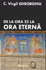 De la ora 25 la ora eterna. C.V. Georgiu. SENS.