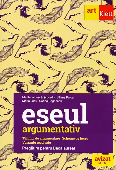 Eseul argumentativ. Pregatire pentru Bacalaureat