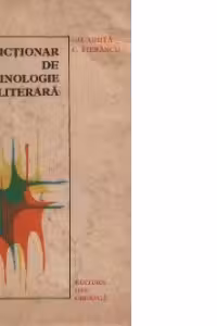 Dictionar de terminologie literara (Proza, Retorica, Dramaturgie)
