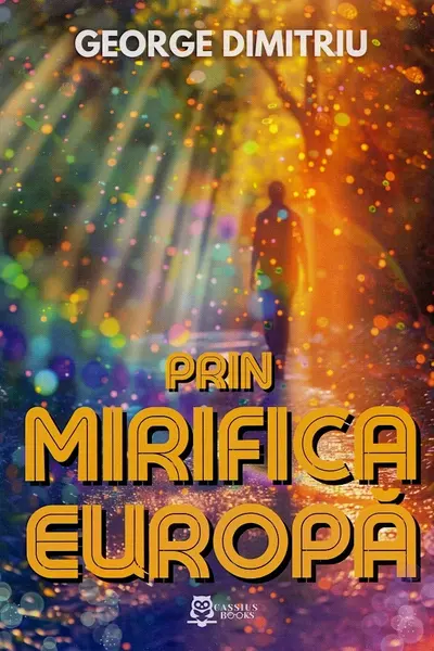 Prin mirifica Europă