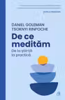 De ce meditam