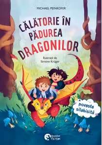 Calatorie in padurea dragonilor. Poveste silabisita
