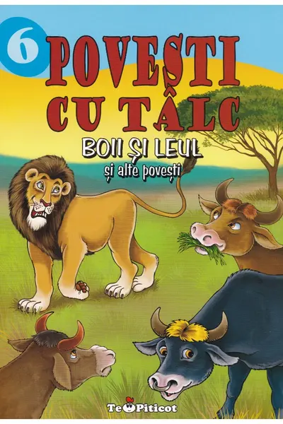 Povesti cu tâlc 6: Boii și leul și alte povești