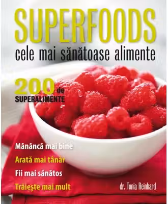 Supererfoods Cele mai sanatoase alimente