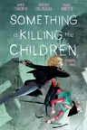 Something is Killing the Children - Volume 9