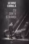 Cu dintii stransi
