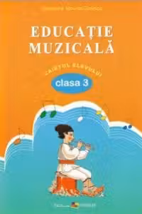 Educatie muzicala cl.3. Caietul elevului
