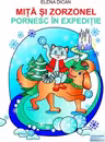 Mita si Zorzonel pornesc in expeditie