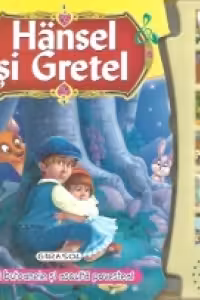 Hansel si Gretel. Apasa butoanele si asculta povestea!