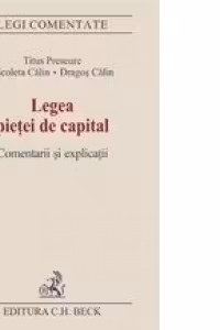 Legea pietei de capital. Comentarii si explicatii