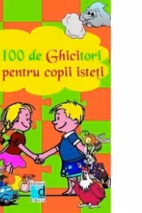 100 de Ghicitori pentru copii isteti (carte de colorat)