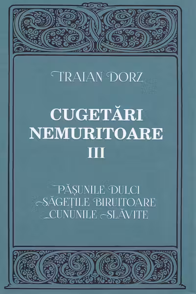 Cugetari nemuritoare, volumul 3