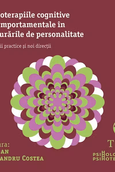 Psihoterapiile cognitive și comportamentale în tulburările de personalitate. Aplicații practice și noi direcții (audiobook)