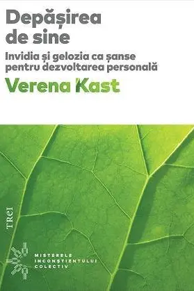 Depasirea de sine. Invidia si gelozia ca sanse pentru dezvoltarea personala