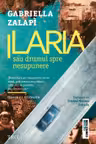 Ilaria sau drumul spre nesupunere