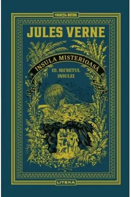 Secretul insulei. Seria Insula misterioasa Vol.3