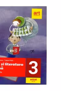 Limba si Literatura Romana - Caiet de lucru. Clasa a III-a. Semestrul I