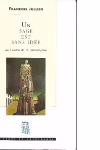 Un sage est sans idee-ou l autre de la philosophie