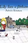 Lily face o plimbare