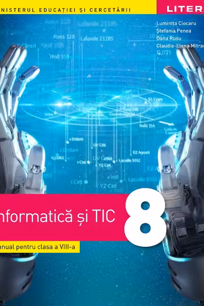 Informatică și TIC - Clasa a 8-a - Manual