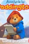 Aventurile lui Paddington: Lista gresita