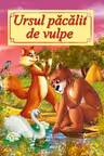 Ursul pacalit de vulpe