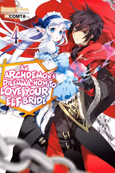An Archdemon's Dilemma: How to Love Your Elf Bride - Volume 4