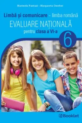 Evaluare Nationala pentru clasa a 6-a. Teste. Limba si comunicare