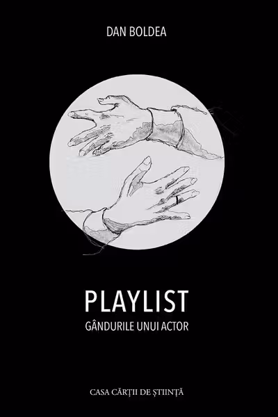PLAYLIST. Gandurile unui actor