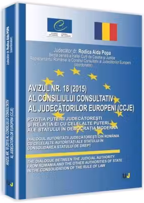 Avizul nr. 18/2015 al consiliului consultativ al judecatorilor europeni (CCJE)
