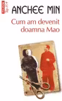 Cum am devenit doamna Mao