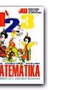 MATEMATICA. MANUAL PENTRU CLASA I (in limba maghiara)