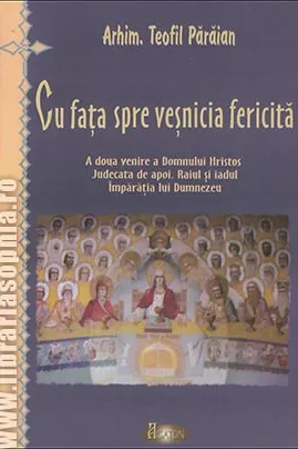 Cu fața spre veșnicia fericită