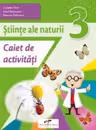 Stiinte ale naturii. Caiet de activitati. Clasa a 3-a