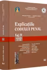 Explicatiile Codului penal. Articolele 257-366
