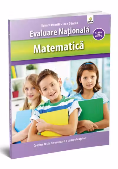 Matematica. Evaluare nationala - Clasa a IV-a