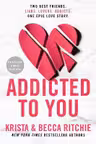 Addicted to You (Book 1)