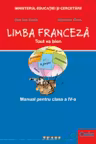 Limba franceza. Manual pentru clasa a IV-a