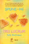 Spune-mi trei lucruri