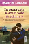 In seara asta n-avem voie sa plangem