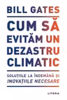 CUM SA EVITAM UN DEZASTRU CLIMATIC.