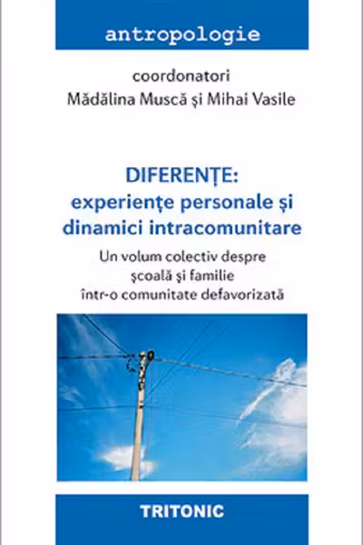 Diferențe. Experiențe personale și dinamici intracomunitare