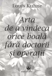 Arta de a vindeca orice boală fără doctorii și operații