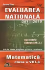 Evaluarea Nationala 2011-2012 dupa modelul elaborat de M.E.C.I. 50 de teste propuse pentru rezolvare - Matematica clasa a VIII-a