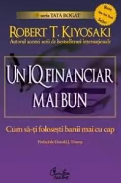 Un IQ financiar mai bun. Cum s?-?i folose?ti banii mai cu cap.