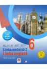 LIMBA MODERNA 2. LIMBA ENGLEZA. Teorie si aplicatii. Clasa a VI-a